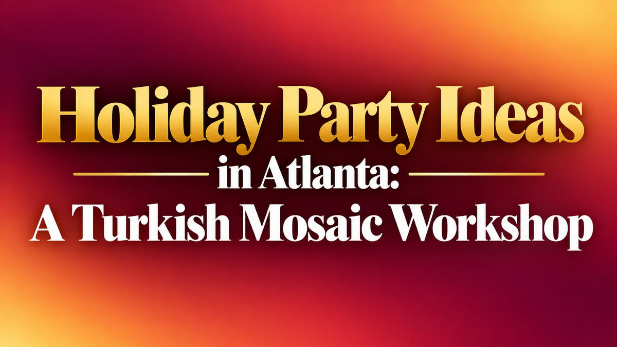 Holiday Party Ideas in Atlanta: A Turkish Mosaic Workshop