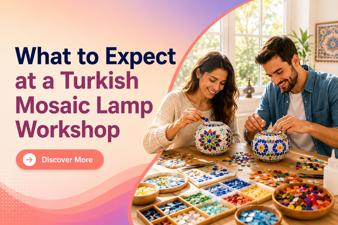 What to Expect at a Turkish Mosaic Lamp Workshop